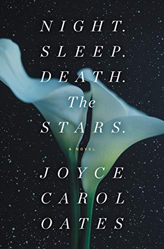 Oates, Joyce Carol - Night. Sleep. Death. The Stars.: A Novel - Preis vom 14.10.2026 23:07:16 h
