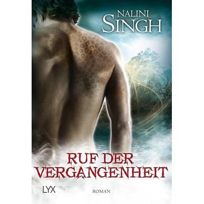 Ruf der Vergangenheit / Gestaltwandler Band 7, Taschenbuch von Nalini Singh, Lyx