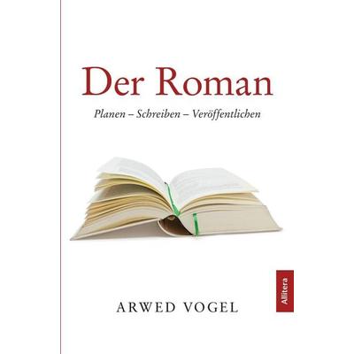 Der Roman, Taschenbuch von Arwed Vogel, Buch & media, 978-3-86906-677-6