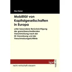 Mobilität von Kapitalgesellschaften in Europa, Fachbücher von Ilka Felzer