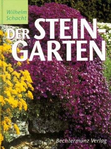 Wilhelm Schacht - Der Steingarten - Preis vom 09.10.2026 07:28:09 h