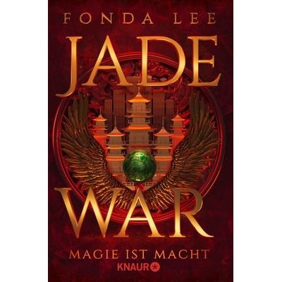 Jade War - Magie ist Macht, Taschenbuch von Fonda Lee, Knaur Taschenbuch, 978-3-426-57204-7