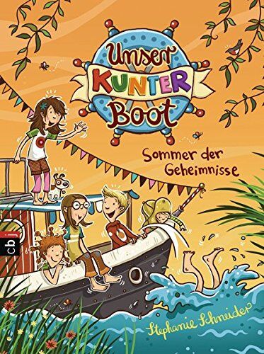Stephanie Schneider - Unser Kunterboot - Sommer der Geheimnisse - Preis vom 11.10.2026 03:10:56 h