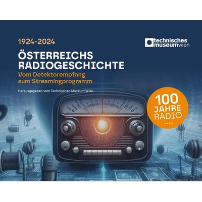 Österreichs Radiogeschichte, Gebundene Ausgabe von , KRAL, 978-3-99103-291-5