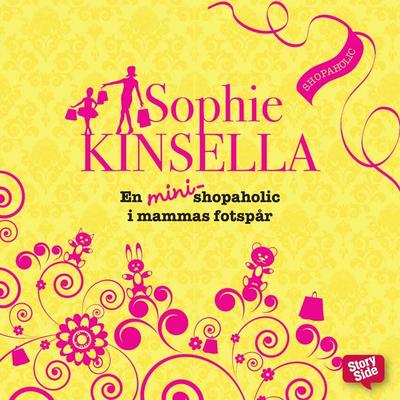 En mini-shopaholic i mammas fotspår - Sophie Kinsella, Audio, 9789176132869