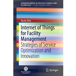 Internet of Things for Facility Management, Fachbücher von Nazly Atta