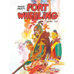 Fort Wheeling, Comics + Manga von Hugo Pratt