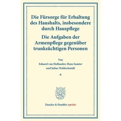 Die Fürsorge für Erhaltung des Haushalts, insbesondere durch Hauspflege., Taschenbuch von Eduard Hollander,Hans Samter,Julius Waldschmidt, Duncker &