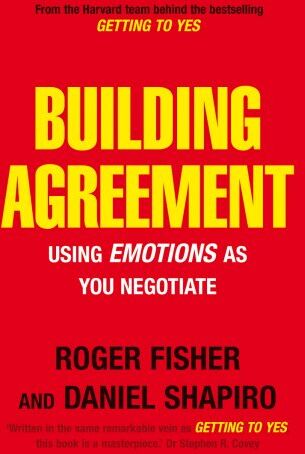 Daniel Shapiro - Building Agreement: Using Emotions as You Negotiate - Preis vom 09.10.2026 07:28:09 h