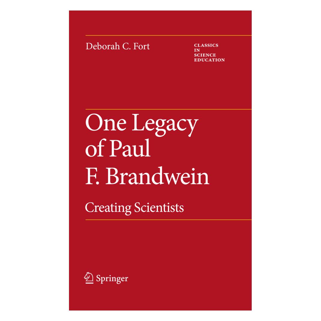 Springer One Legacy of Paul F. Brandwein (Englisch, Deborah C. Fort) (55486382)