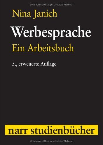 Nina Janich - Werbesprache: Ein Arbeitsbuch - Preis vom 13.10.2026 11:25:28 h