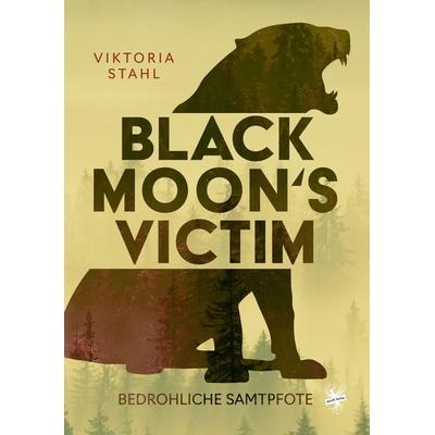 Black Moon's Victim - Bedrohliche Samtpfote, Taschenbuch von Viktoria Stahl, MAIN Verlag, 978-3-95949-745-9