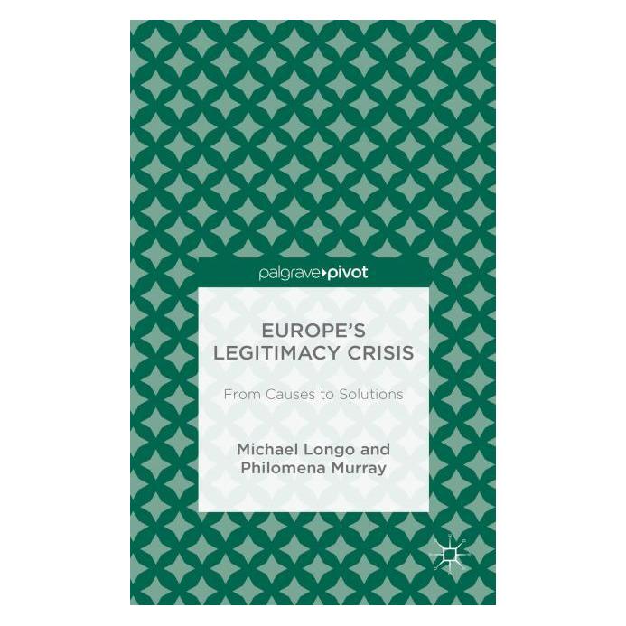 Palgrave Macmillan Uk Longo:Europes Legitimacy Crisis (Englisch, Hardcover, M. Longo, P. Murray) (63331267)