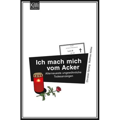 Ich mach mich vom Acker, Taschenbuch von Christian Sprang,Matthias Nöllke, Kiepenheuer & Witsch, 978-3-462-04549-9