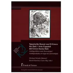 Spanische Kunst von El Greco bis Dalí / Arte Español del Greco hasta Dalí, Sachbücher von David Sánchez Cano, Michael Scholz-Hänsel