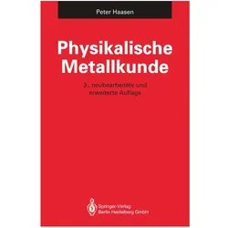 Physikalische Metallkunde, Fachbücher von Peter Haasen