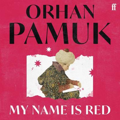 My Name Is Red - Orhan Pamuk, Audio, 9780571244201