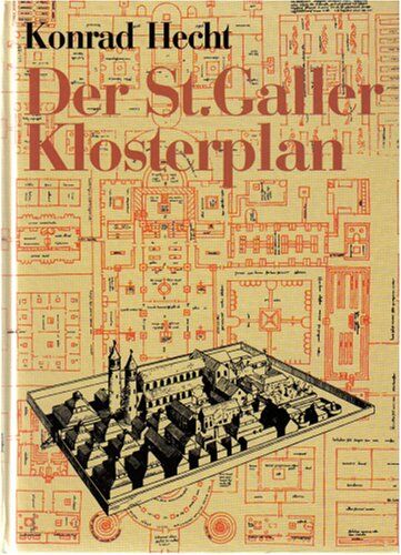 Konrad Hecht - Der St. Galler Klosterplan - Preis vom 09.10.2026 07:28:09 h