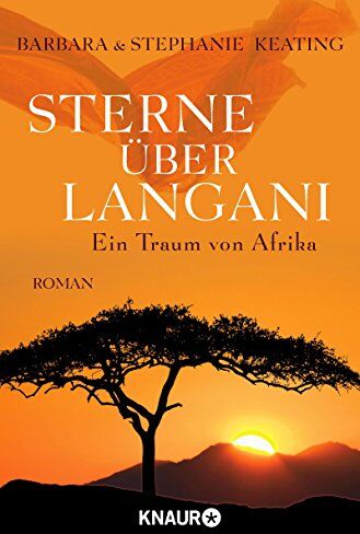 Barbara Keating - Sterne über Langani: Ein Traum von Afrika (Langani-Trilogie) - Preis vom 10.10.2026 11:48:34 h