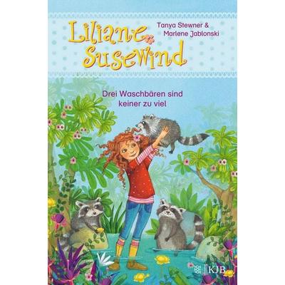 Liliane Susewind – Drei Waschbären sind keiner zu viel, Gebundene Ausgabe von Tanya Stewner,Marlene Jablonski, Fischer Sauerländer, 978-3-7373-4054-0