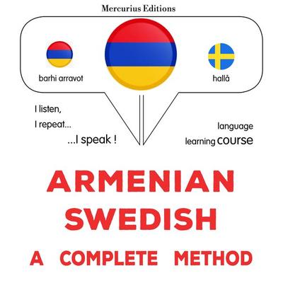 Armenian - Swedish : a complete method - James Gardner, Audio, 9782821170674
