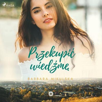 Przekupić wiedźmę - Barbara Mikulska, Audio, 9788726560503