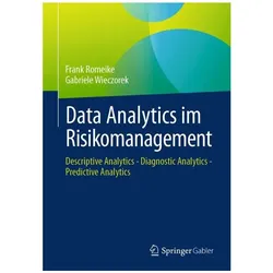 Data Analytics im Risikomanagement, Fachbücher von Frank Romeike, Gabriele Wieczorek