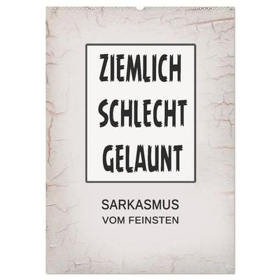 Ziemlich schlecht gelaunt (Wandkalender 2027 DIN A2 hoch), CALVENDO Monatskalender
