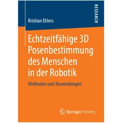 Echtzeitfahige 3D Posenbestimmung des Menschen in der Robotik, Fachbücher von Kristian Ehlers