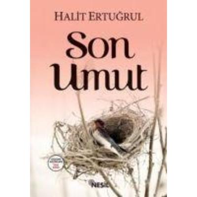 Son Umut, Taschenbuch von Halit Ertugrul, Nesil Yayinlari, 978-975-269-181-0