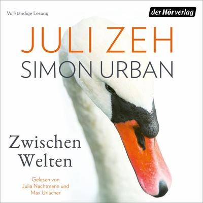 Zwischen Welten - Juli Zeh,Simon Urban, Audio, 9783844547924