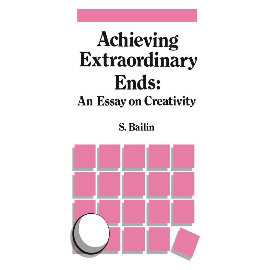 Springer Achieving Extraordinary Ends: An Essay on Creativity (Englisch, Softcover) (55531788)