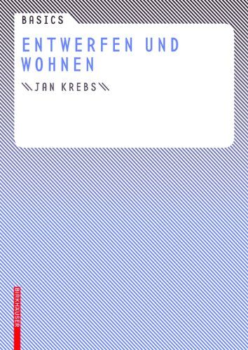 Jan Krebs - Basics Entwerfen und Wohnen (Basics (Deutsch)) - Preis vom 30.09.2026 09:01:18 h