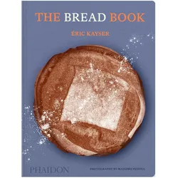 The Bread Book, Ratgeber von Eric Kayser