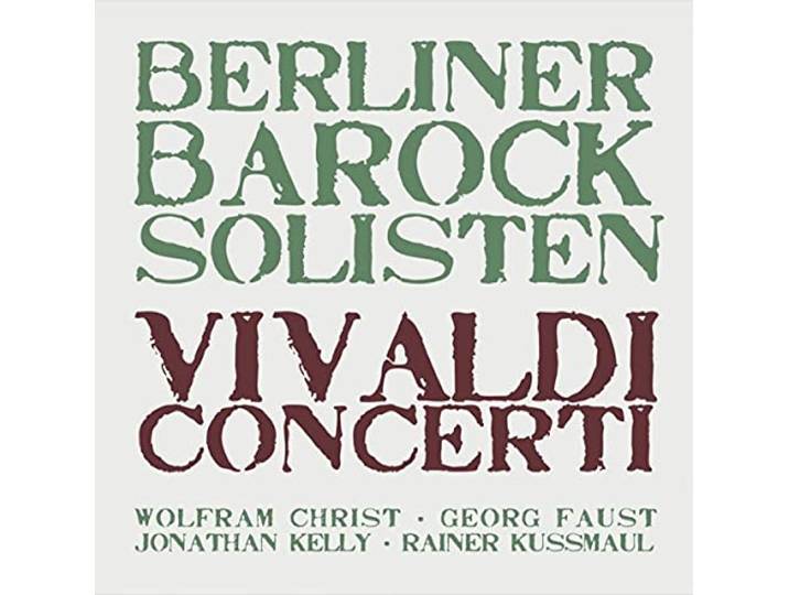Berliner Barock Soloisten - Concerti