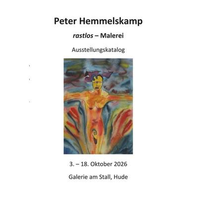 Ausstellungskatalog, Taschenbuch von Peter Hemmelskamp, Rediroma-Verlag, 978-3-692-43212-0