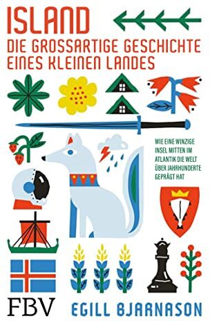 Egill Bjarnason - Island – die großartige Geschichte eines kleinen Landes: Wie eine winzige Insel mitten im Atlantik die Welt über Jahrhunderte geprägt hat - Preis vom 19.10.2026 19:33:35 h