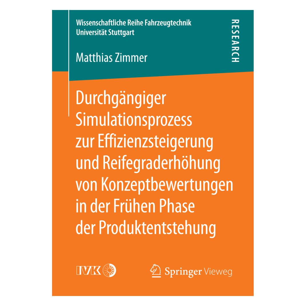 Springer Durchgängiger Simulationsprozess zur Effizienzsteigerung und Reifegraderhöhung von Konzeptbewertu... (Deutsch, Softcover, Matthias Zimmer) (35150425)