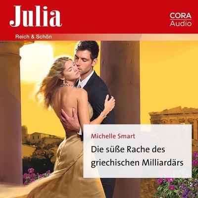 Die süße Rache des griechischen Milliardärs - Michelle Smart, Audio, 9783963692215