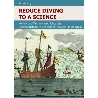 Reduce Diving to a Science, Gebundene Ausgabe von Michael Jung, Tredition, 978-3-384-05209-4