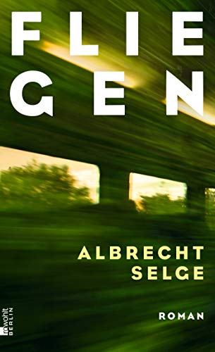 Albrecht Selge - Fliegen - Preis vom 09.10.2026 07:28:09 h
