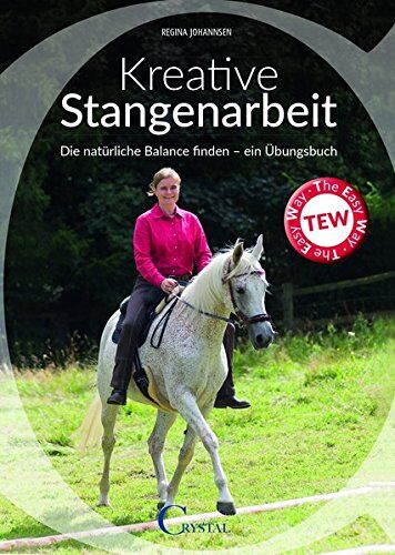 Regina Johannsen - Kreative Stangenarbeit: Die natürliche Balance finden - Ein Übungsbuch - Preis vom 18.10.2026 15:28:09 h