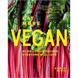 Eat More Vegan, Fachbücher von Annie Rigg