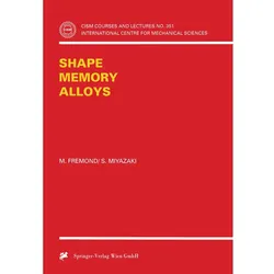 Shape Memory Alloys, Fachbücher von S. Miyazaki, M. Fremond