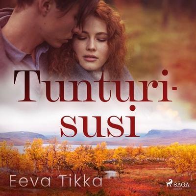 Tunturisusi - Eeva Tikka, Audio, 9788728327197
