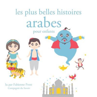 Les plus belles histoires arabes pour les enfants - Hans Christian Andersen,Frères Grimm,Charles Perrault, Audio, 9782821110069