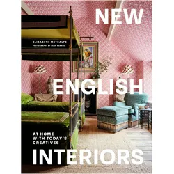 New English Interiors, Sachbücher von Elizabeth Metcalfe, Dean Hearne