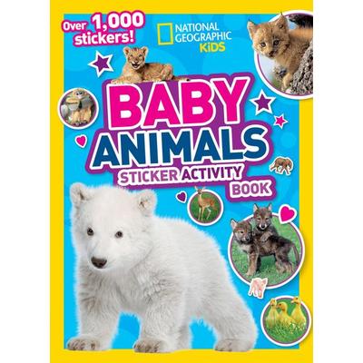 National Geographic Kids Baby Animals Sticker Activity Book, Gebundene Ausgabe von National Geographic Kids, National geographic, 978-1-4263-3020-9