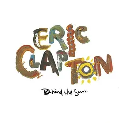 Behind The Sun, Schallplatten