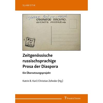 Zeitgenössische russischsprachige Prosa der Diaspora, Taschenbuch von , Frank & Timme, 978-3-7329-1075-5